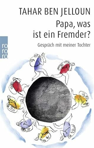 Kayser, Christiane Papa, was ist ein Fremder?: Gespräch mit meiner Tochter (Gespräche mit meiner Tochter)