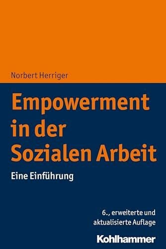 Herriger, Norbert Empowerment in der Sozialen Arbeit: Eine Einführung