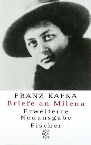 Kafka, Franz Briefe an Milena: Hrsg. v. Jürgen Born u. Michael Müller