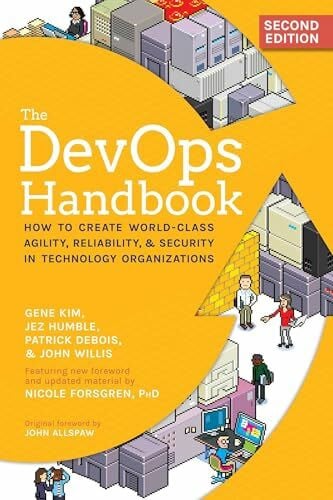 Debois, Patrick The DevOps Handbook, 2nd Edition: How to Create World-Class Agility, Reliability, & Security in Technology Organizations