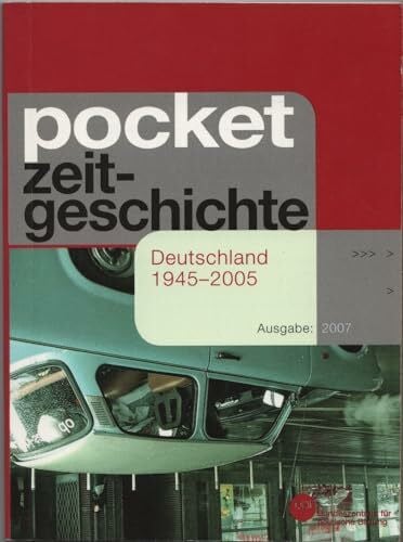 Verena Artz Pocket Zeitgeschichte Deutschland, 1945-2005