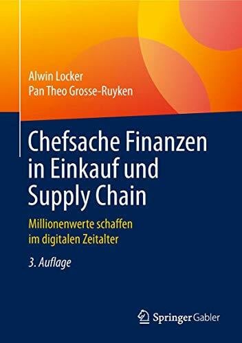 Grosse-Ruyken, Pan Theo Chefsache Finanzen in Einkauf und Supply Chain: Millionenwerte schaffen im digitalen Zeitalter