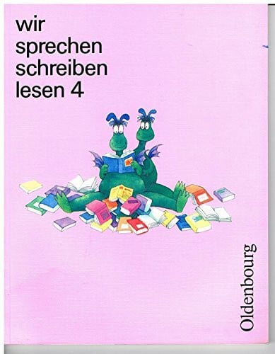 Drühl, Jörg Wir sprechen - schreiben - lesen / Lateinische Ausgangsschrift: Wir sprechen, schreiben, lesen, m. lateinischer Ausgangsschrift, 4. Schuljahr