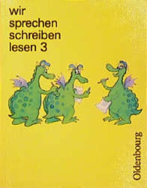 Münter, Anke Wir sprechen - schreiben - lesen / Lateinische Ausgangsschrift: Wir sprechen, schreiben, lesen, m. lateinischer Ausgangsschrift, 3. Schuljahr
