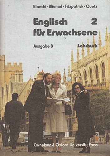 Bliemel Willibald Anthony Fitzpatrick und Jürgen. Quetz Englisch für Erwachsene II. Lehrbuch