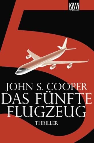 Cooper, John S. Das fünfte Flugzeug: Thriller