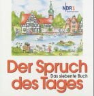 Kohne, Diana Der Spruch des Tages, das siebte Buch: NDR 1 Radio Niedersachsen: Von NDR 1 Radio Niedersachsen
