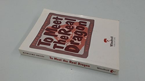 Bailey, Jeffrey Alan To Meet the Real Dragon: Seeking the Truth in a World of Chaos
