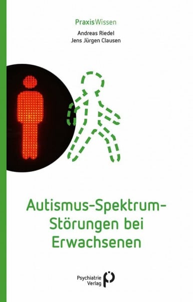 Clausen, Jens Jürgen Autismus-Spektrum-Störungen bei Erwachsenen (Praxiswissen)