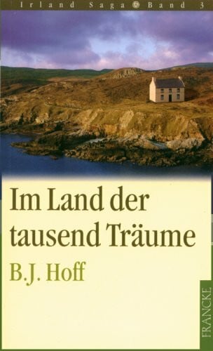 Pässler, Roselinde Im Land der tausend Träume (Die Irland Saga)