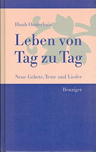 Oosterhuis, Huub Leben von Tag zu Tag