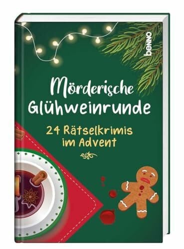 Heckl, Stefanie Mörderische Glühweinrunde: 24 Rätselkrimis im Advent