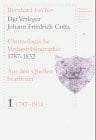 Fischer, Bernhard Der Verleger Johann Friedrich Cotta: Chronologische Verlagsbibliographie 1787-1832