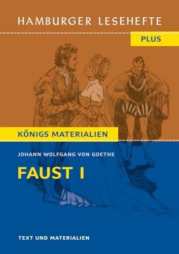 Goethe, Johann Wolfgang von Faust I: Text und Materialien: Hamburger Leseheft plus Königs Materialien (Hamburger Lesehefte PLUS)
