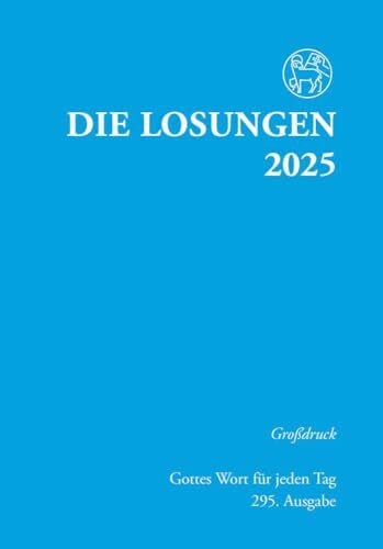 Herrnhuter Brüdergemeine Losungen Deutschland 2025 / Die Losungen 2025: Grossdruck Softcover