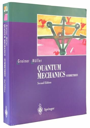 Greiner, Walter Quantum Mechanics: Symmetries (Greiner, Walter//Theoretical Physics 2nd Corr ed)