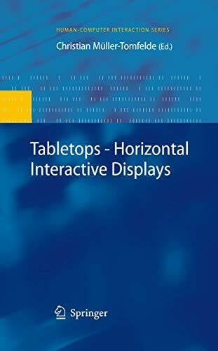 Müller-Tomfelde, Christian Tabletops - Horizontal Interactive Displays (Human–Computer Interaction Series)