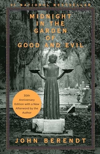 Berendt, John Midnight in the Garden of Good and Evil: A Savannah Story