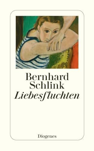 Schlink, Bernhard Liebesfluchten
