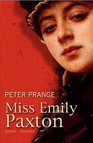 Prange, Peter Miss Emily Paxton: Roman