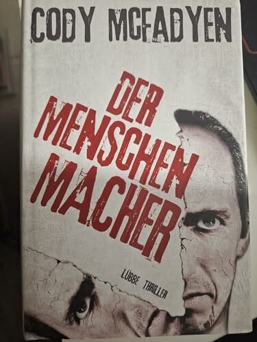 Wolfgang Neuhaus Der Menschenmacher: Thriller
