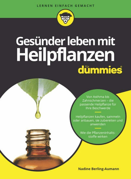 Berling-Aumann, Nadine Gesünder leben mit Heilpflanzen für Dummies