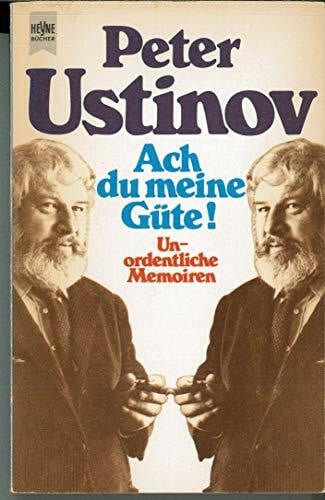 Helga Zoglmann Ach du meine Güte. Unordentliche Memoiren.
