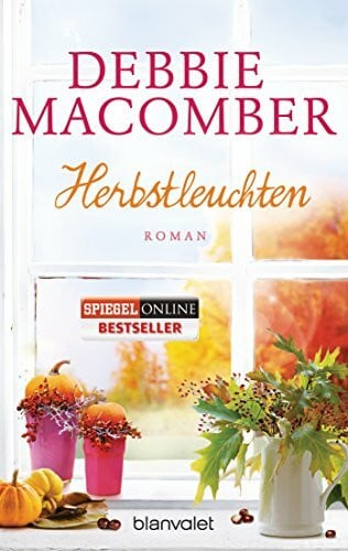 Macomber, Debbie Herbstleuchten: Roman (Rose Harbor-Reihe, Band 5)