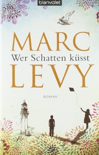 Hagedorn, Eliane Wer Schatten küsst: Roman