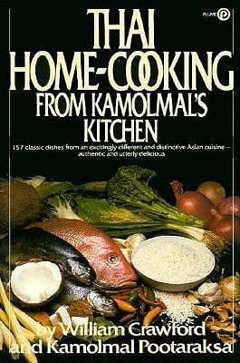 Pootaraksa, Kamolmal Thai Home-Cooking from Kamolmal's Kitchen