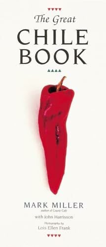 Frank, Lois Ellen The Great Chile Book: [A Cookbook]