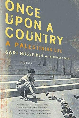 Nusseibeh, Sari ONCE UPON A COUNTRY: A Palestinian Life