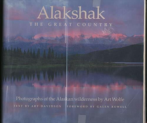 Rowell, Galen Alakshak: The Great Country