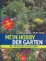 Martin Stangl Mein Hobby - der Garten
