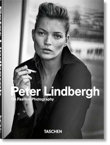 Lindbergh, Peter Peter Lindbergh: On Fashion Photography. 45th Ed. (45th Edition)