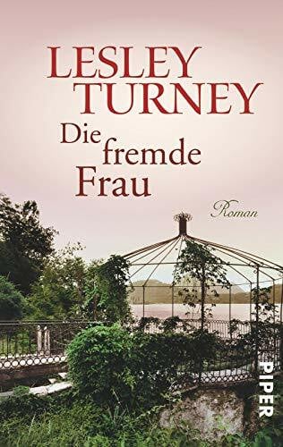 Lesley Turney Die fremde Frau: Roman