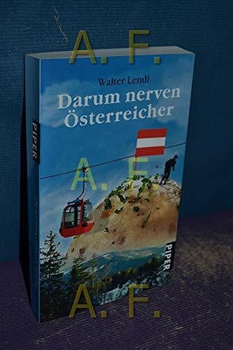 Lendl, Walter Darum nerven Österreicher (Piper Taschenbuch, Band 25353)