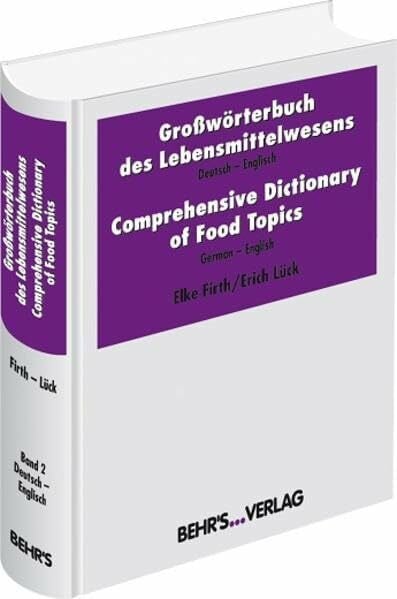 Lück-Vielmetter, Dorothea Großwörterbuch des Lebensmittelwesens: Comprehensive Dictionary of Food Topics Deutsch-Englisch