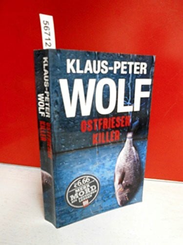 Wolf, Klaus-Peter Ostfriesenkiller (BILD am Sonntag Thriller 2017 / Mehr Mord aus Deutschen Landen)