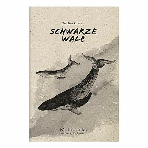 Claus, Carolina Matabooks, Romane aus Graspapier, Schwarze Wale