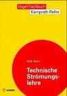 Bohl, Willi Technische Strömungslehre (Kamprath-Reihe)