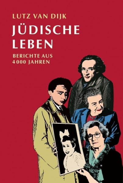 Schlicht, Renate Jüdische Leben: Berichte aus 4000 Jahren. Neuausgabe