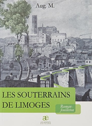 Aug., M Les Souterrains de Limoges