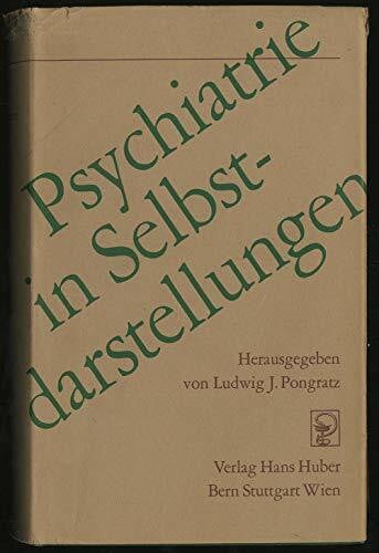 Pongratz, Ludwig J. Psychiatrie in Selbstdarstellungen