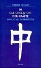 Fritschi, Werner Im Gleichgewicht der Kräfte