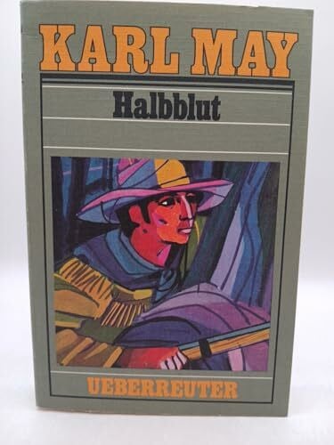 May, Karl (May, Karl): Karl May Taschenbücher, Bd.38, Halbblut und andere Erzählungen