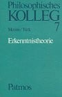 Hans Joachim Türk Philosophisches Kolleg. Arbeitsmaterialien für den Philosophieunterricht Sekundarstufe II: Philosophisches Kolleg, 8 Hefte, H.7, Erkenntnistheorie