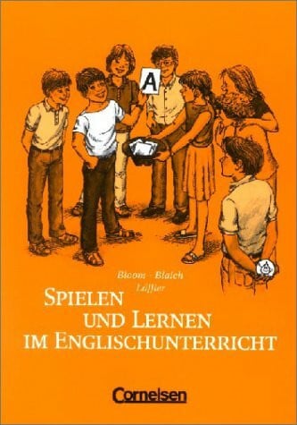 Löffler, Renate Spielen und Lernen im Englischunterricht: 75 Lernspiele mit vielen Varianten
