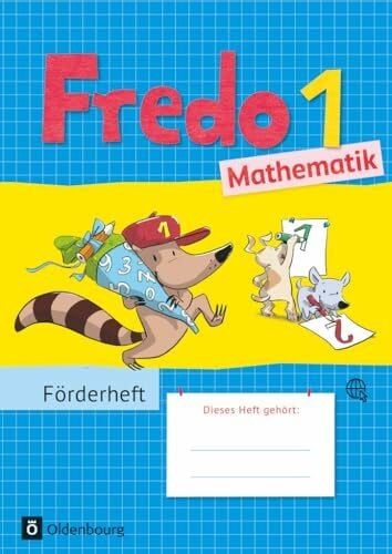 Plötzer, Ute Fredo - Mathematik - Zu Ausgabe A - 2015 und Ausgabe B - 1. Schuljahr: Förderheft