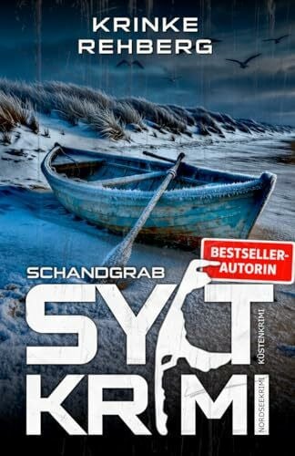 Rehberg, Krinke SYLTKRIMI Schandgrab - Nordseekrimi: Küstenkrimi